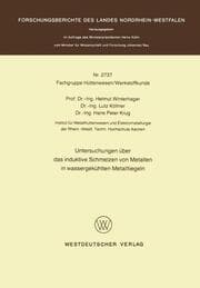 Cover von Untersuchungen über das induktive Schmelzen von Metallen in wassergekühlten Metalltiegeln