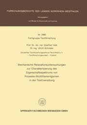 Cover von Mechanische Relaxationsuntersuchungen zur Charakterisierung des Eigenschaftsspektrums von Polyester-Multifilamentgarnen in der Textilveredlung