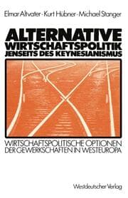 Cover von Alternative Wirtschaftspolitik jenseits des Keynesianismus