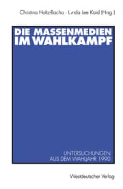 Cover von Die Massenmedien im Wahlkampf