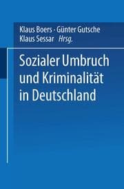 Cover von Sozialer Umbruch und Kriminalität in Deutschland