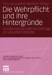 Cover von Die Wehrpflicht und ihre Hintergründe