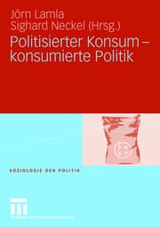 Cover von Politisierter Konsum - konsumierte Politik