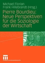Cover von Pierre Bourdieu: Neue Perspektiven für die Soziologie der Wirtschaft