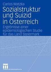 Cover von Sozialstruktur und Suizid in Österreich