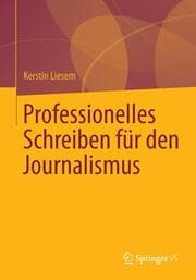 Cover von Professionelles Schreiben für den Journalismus
