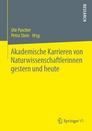 Cover von Akademische Karrieren von Naturwissenschaftlerinnen gestern und heute