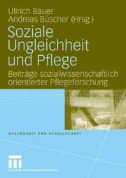 Cover von Soziale Ungleichheit und Pflege