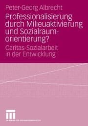 Cover von Professionalisierung durch Milieuaktivierung und Sozialraumorientierung?