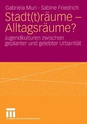 Cover von Stadt(t)räume - Alltagsräume?
