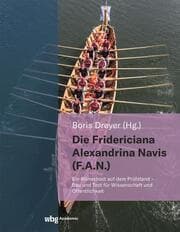Cover von Die Fridericiana Alexandrina Navis (F.A.N.)