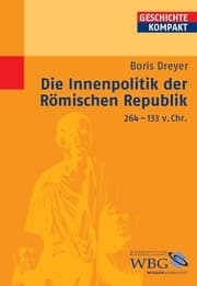 Cover von Die Innenpolitik der Römischen Republik 264-133 v.Chr.