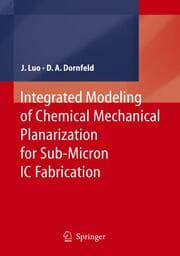 Cover von Integrated Modeling of Chemical Mechanical Planarization for Sub-Micron IC Fabrication: