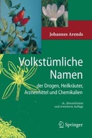 Cover von Volkstümliche Namen der Drogen, Heilkräuter, Arzneimittel und Chemikalien