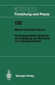 Cover von Rechnergestützte Verfahren zur Auslegung der Mechanik von Industrierobotern