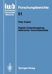 Cover von Digitale Zustandsregelung elektrischer Vorschubantriebe