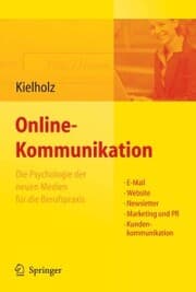 Cover von Online-Kommunikation - Die Psychologie der neuen Medien für die Berufspraxis: E-Mail, Website, Newsletter, Marketing, Kundenkommunikation