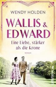 Cover von Wallis und Edward - Eine Liebe, stärker als die Krone