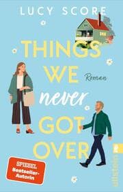 Cover von Things We Never Got Over