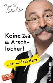 Cover von Keine Zeit für Arschlöcher!
