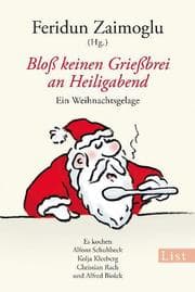 Cover von Bloß keinen Grießbrei an Heiligabend