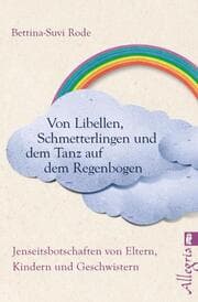 Cover von Von Libellen, Schmetterlingen und dem Tanz auf dem Regenbogen