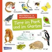 Cover von Mein kleines buntes Bildwörterbuch: Tiere im Park und im Garten