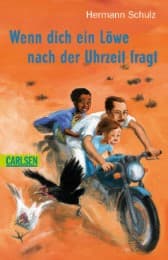 Cover von Wenn dich ein Löwe nach der Uhrzeit fragt