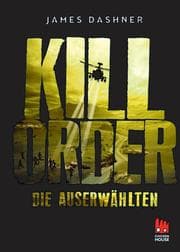 Cover von Die Auserwählten - Kill Order