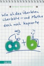 Cover von Wie ich das Überleben überlebte - und Mathe doch noch kapierte