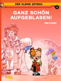 Cover von Der kleine Spirou - Ganz schön aufgeblasen