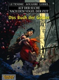 Cover von Auf der Suche nach dem Vogel der Zeit, Band 6: Das Buch der Götter (HC)