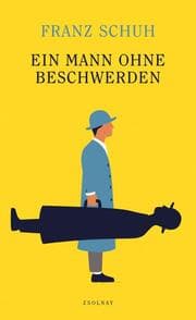 Cover von Ein Mann ohne Beschwerden