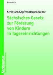 Cover von Sächsisches Gesetz zur Förderung von Kindern in Tageseinrichtungen