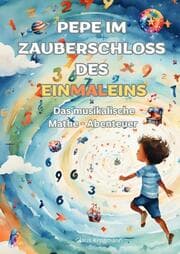 Cover von Pepe im Zauberschloss des Einmaleins