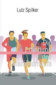 Cover von Die Erfindung des Marathonlaufs