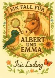 Cover von Ein Fall für Albert und Emma