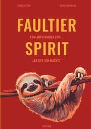 Cover von Faultier-Spirit - Vom Aufschieben zum ... 'Na gut ich mach's'