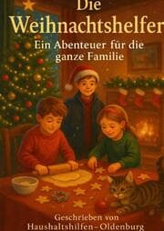 Cover von Die Weihnachtshelfer - Ein Abenteuer fürndie ganze Familie