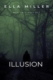Cover von Illusion - Wem vertraust du?