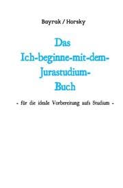 Cover von Das Ich-beginne-mit-dem-Jurastudium-Buch