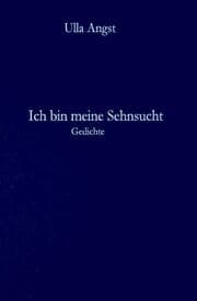 Cover von Ich bin meine Sehnsucht