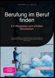 Cover von Berufung im Beruf finden: Ein Wegweiser zum erfüllten Berufsleben