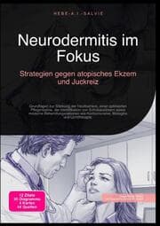 Cover von Neurodermitis im Fokus: Strategien gegen atopisches Ekzem und Juckreiz