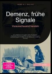 Cover von Demenz, frühe Signale: Vorausschauend handeln