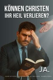 Cover von Können Christen ihr Heil verlieren?