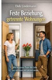 Cover von Feste Beziehung, getrennte Wohnungen