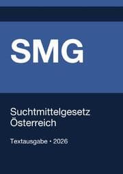Cover von SMG - Suchtmittelgesetz Österreich 2026
