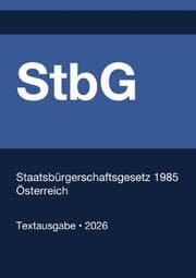 Cover von StbG - Staatsbürgerschaftsgesetz 1985 (Österreich) 2026