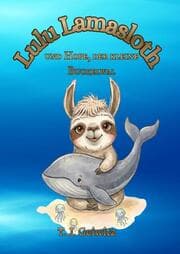 Cover von Lulu Lamasloth und Hope, der kleine Buckelwal